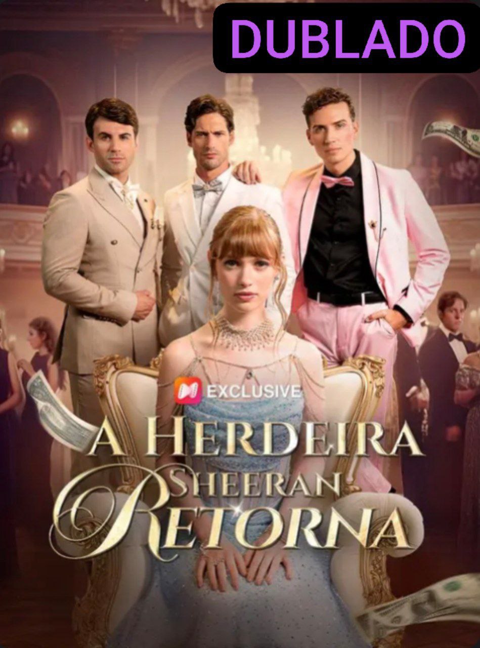 A_20HERDEIRA_20SHEERAN_20RETORNA_20DUBLADO